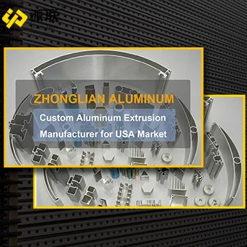 Fabricant d'extrusion d'aluminium sur mesure pour le marché américain